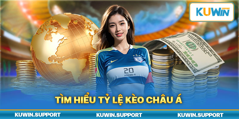 Tìm Hiểu Tỷ Lệ Kèo Châu Á Là Gì?